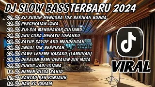 DJ SLOW BASS TERBARU 2024 || DJ KU SUDAH MENCOBA TUK BERIKAN BUNGA 🎵 DJ PERCERAIAN LARA 🎵