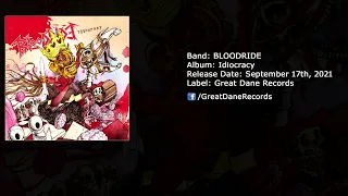 BLOODRIDE - Idiocracy (2021) #GreatDaneRecords