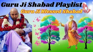 Guru Ji Shabad Playlist || Guru Ji Blessed Shabad || Jai Guru Ji