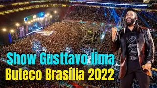 Buteco Brasília 2022 - Show do Gusttavo Lima em Brasília ao vivo 21 de maio de 2022
