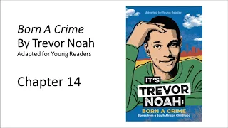 Born A Crime Adapted for Young Readers   Chapter 14