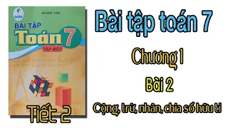 Bài tập toán lớp 7 sách cánh diều Chương 1 bài 2 Cộng trừ nhân chia số hữu tỉ Tiết 2