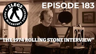 Episode 183: The 1974 Rolling Stone Interview