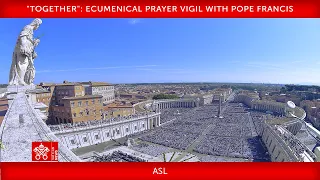 2023 september 30 ASL version of Ecumenical Prayer Vigil with Pope Francis