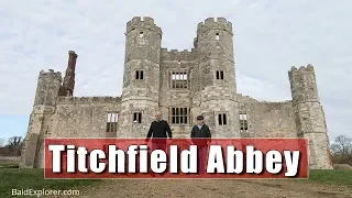 Titchfield Abbey Ruins Explored