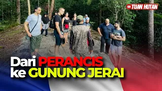 Dari PERANCIS ke GUNUNG JERAI