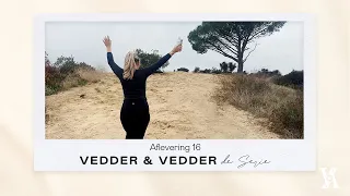 OP REIS NAAR MEXICO, BACKSTAGE BIJ MARTIN GARRIX & NIEUWE LANCERING|Vedder & Vedder De Serie afl.#16