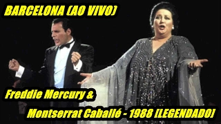 Barcelona (ao vivo) - Freddie Mercury & Montserrat Caballé - 1988 [LEGENDADO]