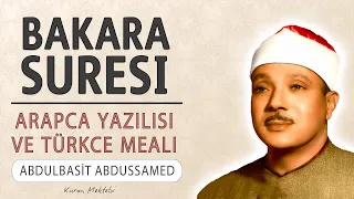 Bakara suresi anlamı dinle Abdulbasit Abdussamed (Bakara suresi arapça yazılışı okunuşu ve meali)