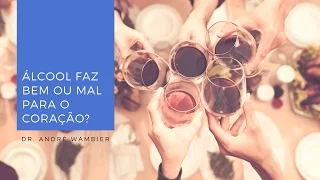 Álcool faz bem ou mal para o coração?