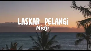 Laskar Pelangi - Nidji (Lirik Lagu)