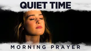 Find A Quiet Place and Set Your Mind On Jesus | A Blessed Morning Prayer To Start Your Day