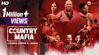 Country Mafia | Crime - Thriller | Ravi Kishan, Anshumaan Pushkar, Soundarya Sharma