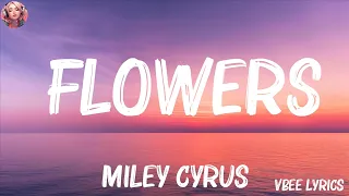 Miley Cyrus - Flowers (Lyrics) | Olivia Rodrigo, Ariana Grande,... (Mix Lyrics)