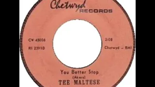 Maltese - You Better Stop ('67)