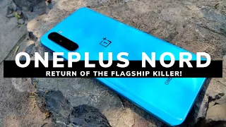 OnePlus Nord - Return of the Flagship Killer (Full Review)!