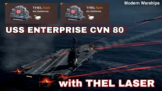 Modern Warships: USS ENTERPRISE CVN 80 with THEL Laser Air Defense.