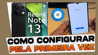 Como Configurar o Xiaomi Redmi Note 13 Pela Primeira Vez