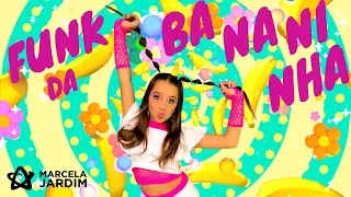 FUNK DA BANANINHA (Clipe Oficial) - Marcela Jardim