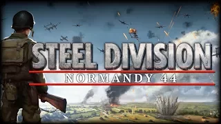 Steel Division: Normandy 44 - Начало кампании! + Europa Universalis Рюкю Три Горы