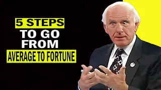 5 Steps To Go From Average To Fortune - Jim Rohn - Secret to Personal Growth 2023