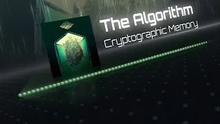 The Algorithm - Cryptographic Memory