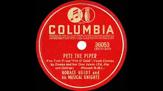 1941 Horace Heidt - Pete The Piper (Donna & her Don Juans, vocal)