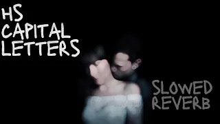 capital Letters {Slowed+Reverb} Hailee Steinfeld TheLoster