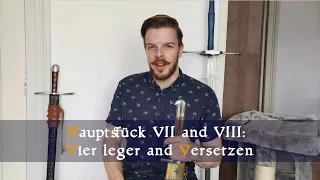 Langes Messer Fencing VII & VIII -  Taking and Breaking Positions (Vier Leger and Versetzen)