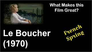 What Makes this Film Great | Le Boucher (1970)