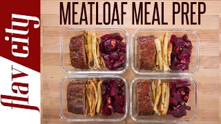 How to Make Meatloaf - Healthy Meatloaf Recipe - Beef Meal Prep
