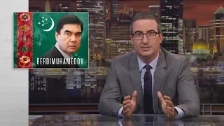 Gurbanguly Berdimuhamedov: Last Week Tonight with John Oliver (HBO)