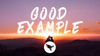 R3HAB & Andy Grammer - Good Example (Lyrics)