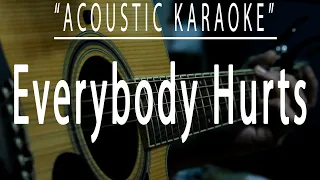 Everybody hurts - R. E. M. (Acoustic karaoke)