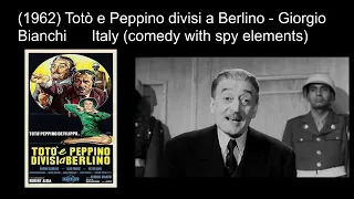 Other Italian Spy movies ('Toto and Peppino Divided in Berlin', 'Le 7 Cinesi d'oro')