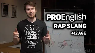 Rap slang / +12 Age /// ProEnglish