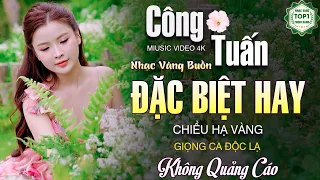 LK Ca Nhạc Xưa CÔNG TUẤN 2024 - Nhạc Vàng Hải Ngoại Bất Hủ TOÀN BÀI HAY Gây Nghiện Mê Mẩn Con Tim