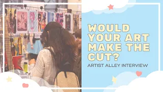 WOULD YOUR ART MAKE THE CUT? (Interview with an Artist Alley Coordinator) || SPEEDPAINT + COMMENTARY