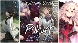 ◤Nightcore◢ ↬ Power [Switching Vocals | Little Mix]