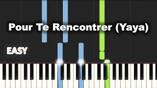 Pour Te Rencontrer (Yaya) | EASY PIANO TUTORIAL BY Extreme Midi