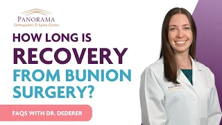 How long is recovery from bunion surgery?