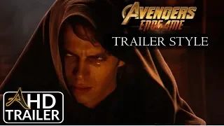 Star Wars: Revenge of The Sith - Modern Trailer (ENDGAME STYLE)