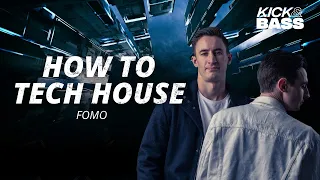 HOW TO TECH HOUSE (CHRIS LORENZO, OMNOM, BISCITS STYLE) - FOMO