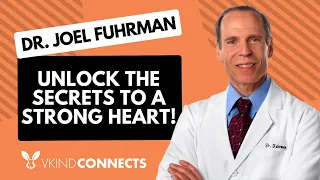 Unlock the Secrets to a Strong Heart with Dr. Joel Fuhrman's Nutritarian Approach!