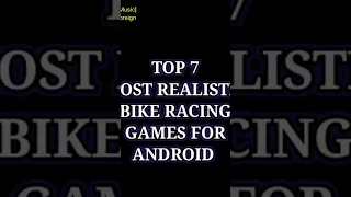 Top-7 Most Realistic Bike Racing games for Android/iOS in 2024 #shorts