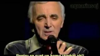 Charles Aznavour -Comme ils disent(versuri in romana