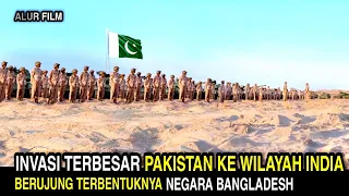 KISAH NYATA serbuan dahsyat ribuan pasukan PAKISTAN ke wilayah india  | alur cerita film perang