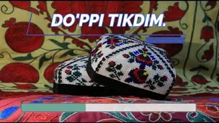 "Do'ppi tikdim" qo'shig'i. Bolajonlar ijrosida.