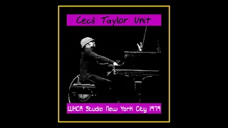 Cecil Taylor Unit - New York City 1979  (Complete Bootleg)