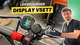 LES RÉGLAGES du DISPLAY de VSETT